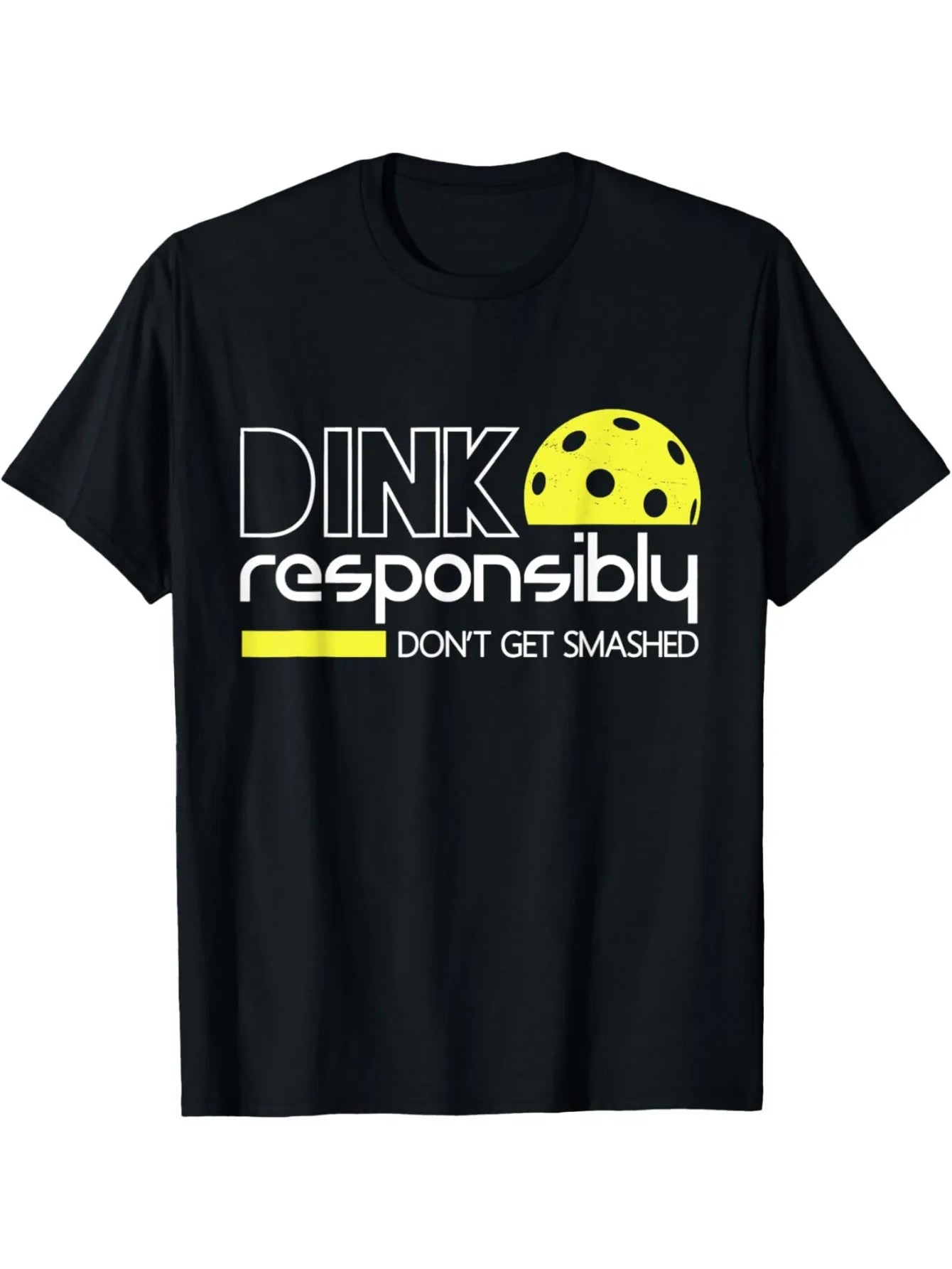 Dink Responsibly Tee
